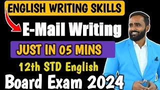 E  MAIL WRITING  ENGLISH WRITING SKILLS  12th STD ENGLISH  BOARD EXAM 2024  PRADEEP GIRI SIR [upl. by Norvun]