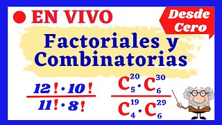 FACTORIALES Y COMBINATORIAS EJERCICIOS TIPO EXAMEN DESDE CERO [upl. by Nueoras158]