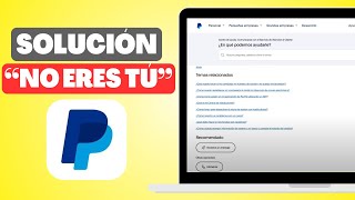 Cómo Solucionar el Error quotNo Hemos Podido Confirmar Que Eres Túquot en PayPal ✅ [upl. by Oknuj]