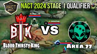 BTK Vs Area 77 Quater final NACT 2024 Stage 1 qualifier [upl. by Sinoda]