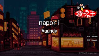 【カラオケ】napori  Vaundy [upl. by Kirad536]