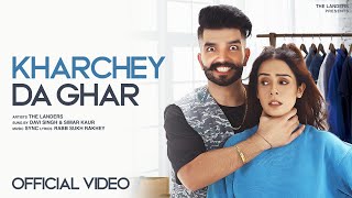 Kharchey Da Ghar  The Landers  Simar Kaur Sukh Kharoud Davi singh Sync New Punjabi songs 2023 [upl. by Emmett]