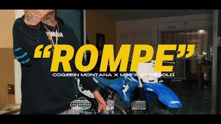 COQEEIN MONTANA x M96 x WHTEGOLD  ROMPE videoclips oficial [upl. by Nref]