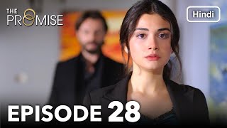 The Promise Episode 28 Hindi Dubbed [upl. by Nahtal]