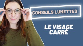 Le visage carré  Conseils pour Choisir ses Lunettes  Ansostyle CCSL 3 [upl. by Marja]