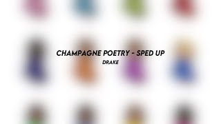 champagne poetry drake sped up [upl. by Xonel359]