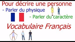 French Vocabulary Pour décrire une personne Parler du physique Parler du caractère [upl. by Assirehc]