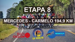 Vuelta Ciclista del Uruguay  Edición 79  Etapa 8 Mercedes  Carmelo 1949km  PARTE 2 [upl. by Losse835]