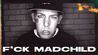 Madchild  Fck Madchild [upl. by Neyud]