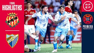 Resumen PrimeraFederación  Gimnàstic de Tarragona 22 Málaga CF  Playoffs  Final Vuelta [upl. by Arah]