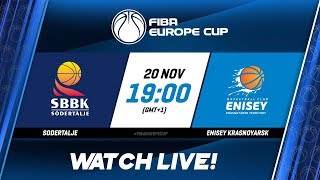 LIVE  Sodertalje v Enisey Krasnoyarsk  FIBA Europe Cup 201920 [upl. by Anor]