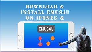 How to install Emus4u App on iPhones and iPads [upl. by Morena]