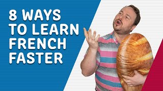 How to Speak French 8 Ways to Learn French Faster [upl. by Bevon]