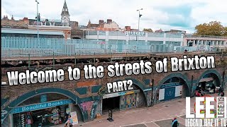 Welcome to the Streets of BRIXTON Part 2 [upl. by Ynes]