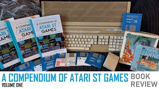 A Compendium of Atari ST Games  Book Review [upl. by Kafka641]