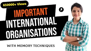 Important International Organisations  SSC amp UPSC Prelims  With Memory Tricks by Maam Richa [upl. by Jarv]