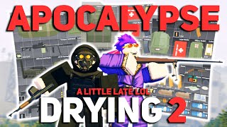 APOCALYPSE DRYING 2  Apocalypse Rising 2 [upl. by Epotimet300]