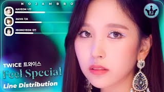 REMAKE TWICE 트와이스  FEEL SPECIAL  Line Distribution [upl. by Jo Ann878]