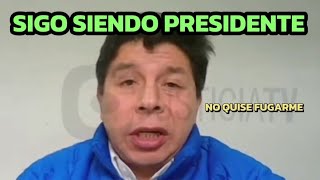 PEDRO CASTILLO desde prisión no quise fugarme a MEXICO fui a ver a mi familia [upl. by Eelyrehc]