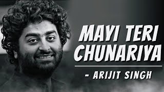 Mayi Teri Chunariya Lehrayi LYRICS Song  Chunar  Arijit Singh  Mothers Day Special [upl. by Ortiz]