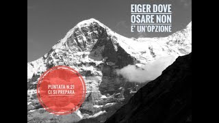 Eiger  puntata n21 Ci si prepara [upl. by Eyde110]