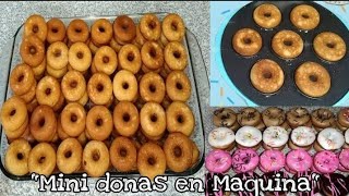 Mini donas de Máquina  Receta super rendidora [upl. by Wardlaw]