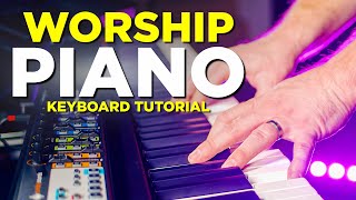 Beginners Guide to Playing Worship Piano  Keyboard Tutorial [upl. by Rebmik453]