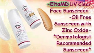 EltaMD UV Clear Face Sunscreen Oil Free Sunscreen with Zinc Oxide Dermatologist Recommended [upl. by Herminia300]