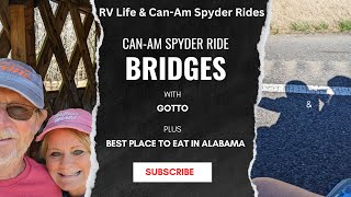 RV amp CanAm Spyder Travel Vlog Bridges Natural Covered and Grotto Best Restaurant Alabama FT RVer [upl. by Zurheide501]