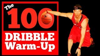 The 100 Dribble Warm Up  Warm Up Dribbling Drills  Boost Your Handles [upl. by Sylvanus]