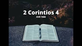 2 Corintios 4  Reina Valera 1960 Biblia en audio [upl. by Enywtna20]