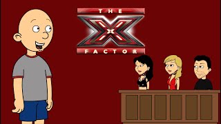 Classic Caillou Goes On The X FactorGrounded [upl. by Maureene362]