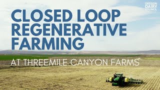 Regenerative Farming Opens the Door to Sustainability at Threemile Canyon Farms [upl. by Gildus582]