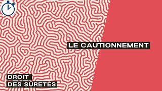 Le Cautionnement  Droit des sûretés [upl. by Ulrica]