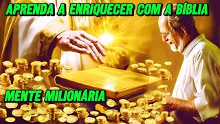 Como ENRIQUECER RÁPIDO e VIRAR um Milionário com Base nos Ensinamentos da Bíblia ensinovaliosíssimo [upl. by Tnecnivleahcim388]