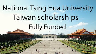 How to apply for National Tsing Hua University Scholarship in Taiwan  Fully Funded [upl. by Meng]