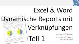 Word und Excel  Dynamische Berichte mit Verknüpfungen  Teil 1  Übersicht [upl. by Otir]