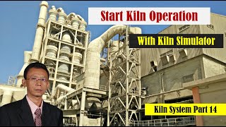 How To Start Kiln Operation In Cement Plant With Simulator English Version [upl. by Nappie77]