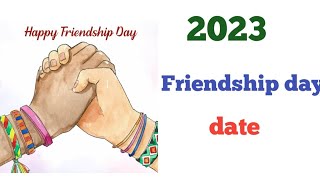 2023 friendship day datewhen is 2023 friendship day date2023 friendship day kab haifriendship day [upl. by Juli537]