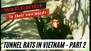 Tunnel Rats in Vietnam Part2 I Schooler I Vietnam War I Warriors in Their Own Words [upl. by Miguel356]