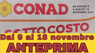 Volantino CONAD dal 9 al 18 novembre ANTEPRIMA [upl. by Hymen110]