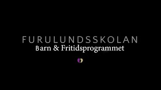 Barn amp Fritidsprogrammet Furulundsskolan [upl. by Dona343]