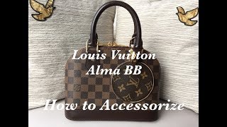 How to Accessorize Alma BB Bag  Louis Vuitton [upl. by Aronoff]