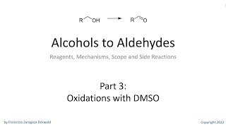 Alcohols to Aldehydes Part 3 Oxidations with DMSO [upl. by Busiek]