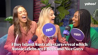 FBoy Island Australia stars reveal which Aussie celebs are FBoys and Nice Guys  Yahoo Australia [upl. by Attaynik]