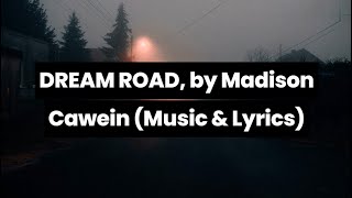 Balladino  Dream Road Madison Cawein  Music amp Lyrics [upl. by Georgeta110]