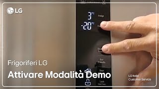 Frigoriferi LG  Come attivare la modalità Demo modello Combinato [upl. by Acirderf]