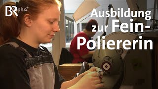 Feinpoliererin  Ausbildung  Beruf  Ich machs  BR [upl. by Ernesto67]