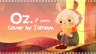 Oz  English Cover by Tomoya [upl. by Kcirdnekel906]