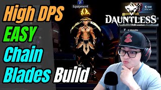 Dauntless  Easy Chain Blade Build with EXTREMELY High DPS for New Players [upl. by Htebazile817]